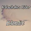 Kalachakra Rider - Blondie - Single